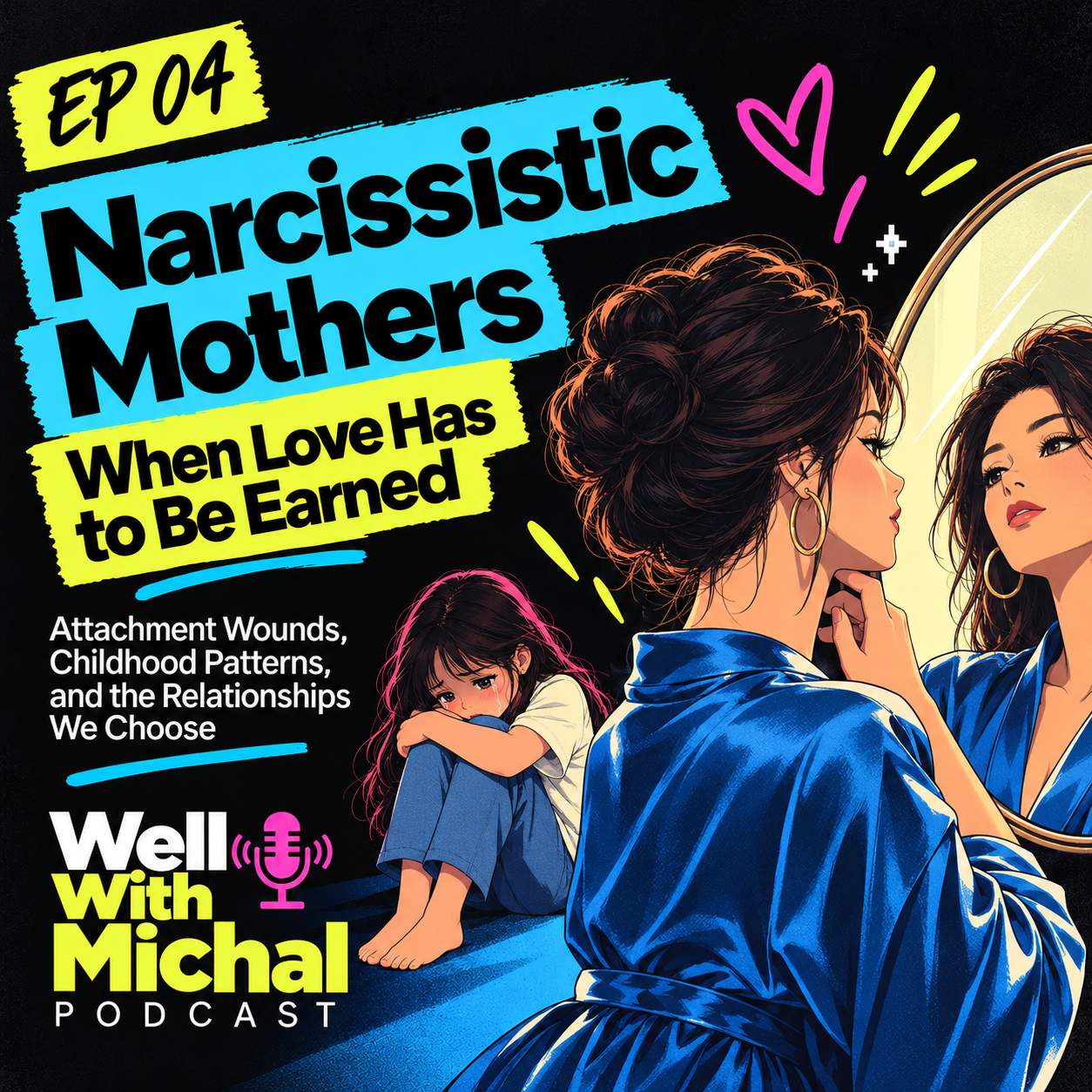 Episode 4 Narcissistic Mothers podcast artwork